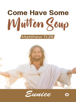 cover image of Come Have Some Mutton Soup
